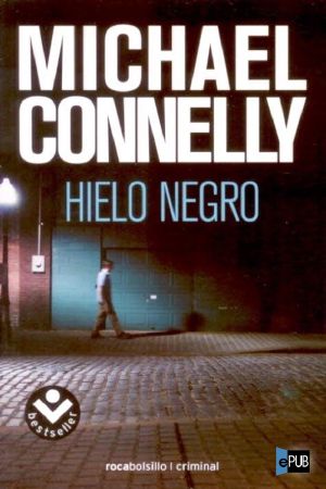 [Harry Bosch 02] • Hielo negro